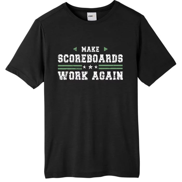 Make Scoreboards Work Again Funny Baseball And Softball ChromaSoft Performance T-Shirt