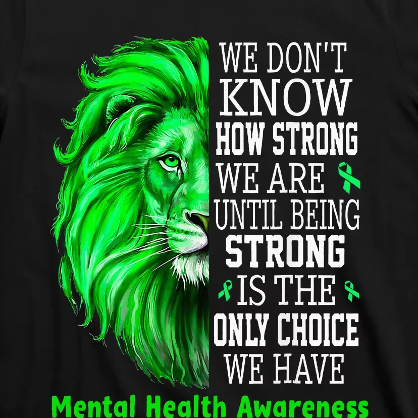 Motivational Support Warrior Mental Health Awareness Gifts T-Shirt