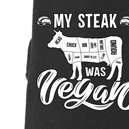 My Steak was Vegan Anti Vegan Meat Lover Funny Saying Doggie 3-End Fleece Hoodie