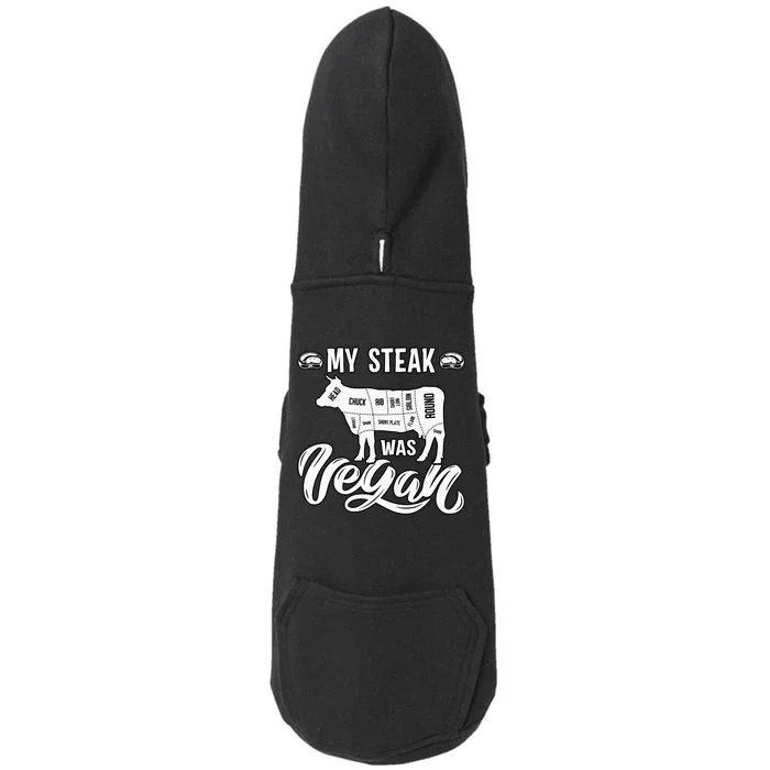 My Steak was Vegan Anti Vegan Meat Lover Funny Saying Doggie 3-End Fleece Hoodie