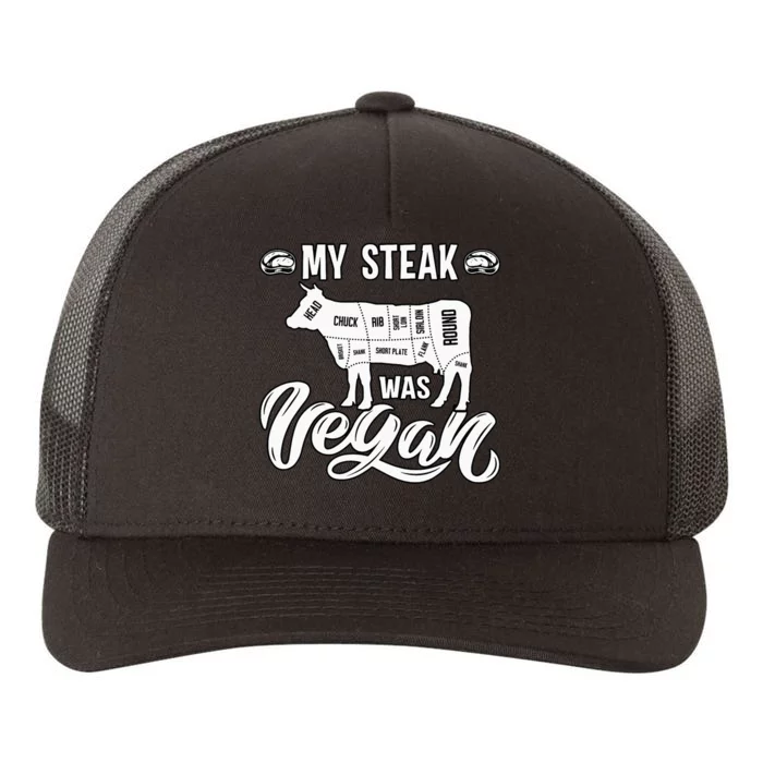 My Steak was Vegan Anti Vegan Meat Lover Funny Saying Yupoong Adult 5-Panel Trucker Hat