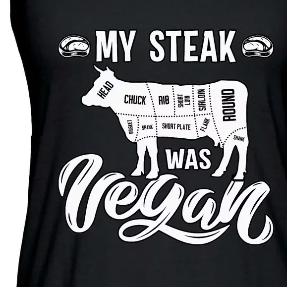 My Steak was Vegan Anti Vegan Meat Lover Funny Saying Ladies Essential Flowy Tank