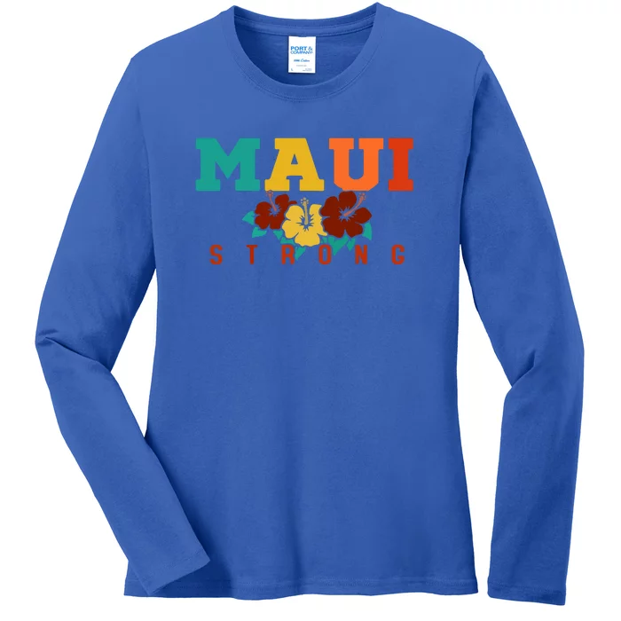 Maui Strong Wildfire Support Gift Pray For Maui Ladies Long Sleeve Shirt