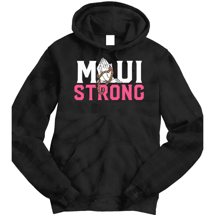 Maui Strong Wildfire Relief All Profits Will Be Donated Tie Dye Hoodie