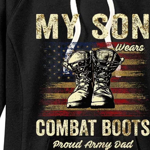 My Son Wears Combat Boots Proud Army Dad Veteran Son Women's Fleece Hoodie