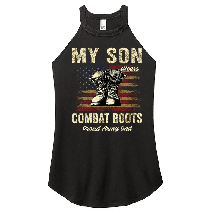 My Son Wears Combat Boots Proud Army Dad Veteran Son Women’s Perfect Tri Rocker Tank