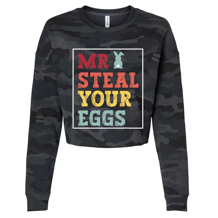 Mr Steal Your Eggs Easter Funny Spring Humor Cropped Pullover Crew