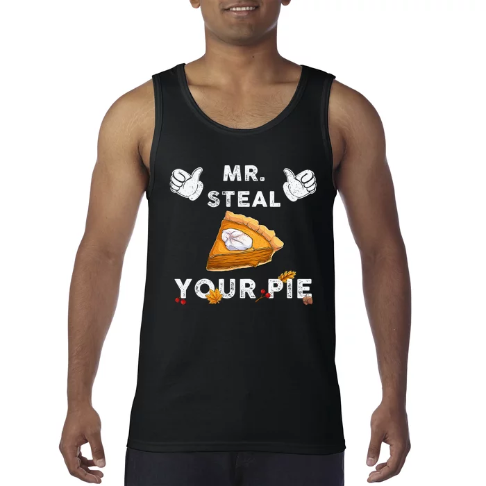 Mr Steal Your Pie Funny Thanksgiving Tank Top