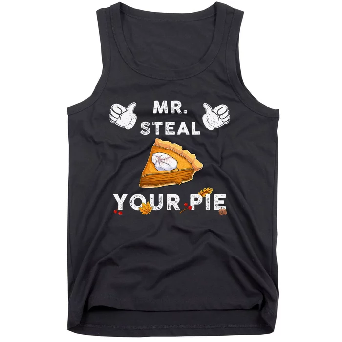 Mr Steal Your Pie Funny Thanksgiving Tank Top