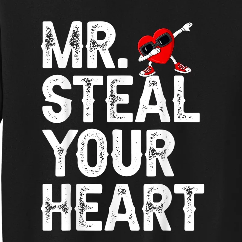 Mr. Steal Your Heart Valentines Day Dabbing Heart Valentines Sweatshirt