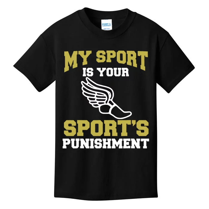 My Sport Your Sports Punishment Funny Track Field Kids T-Shirt