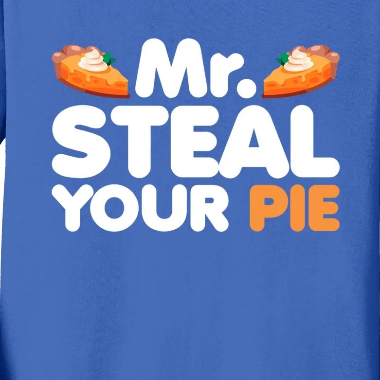 Mr Steal Your Pie Thanksgiving Day Pumpkin Pie Gift Kids Long Sleeve Shirt