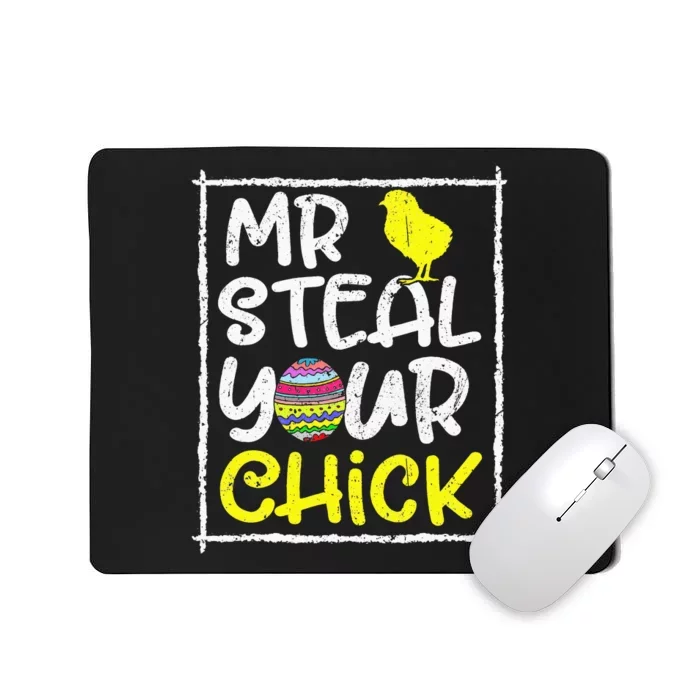 Mr Steal Your Chick Easter Spring Humor Mousepad