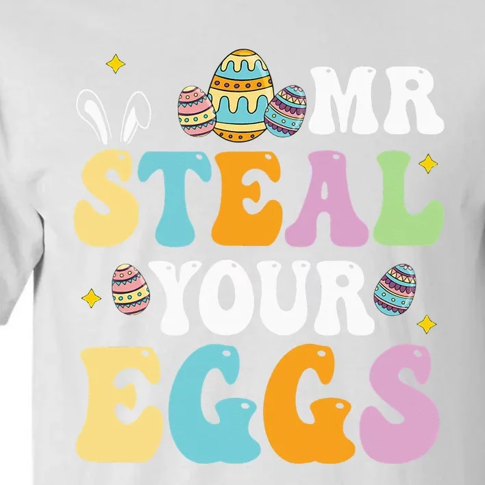 Mr Steal Your Eggs Easter Sunday Funny Easter Tall T-Shirt