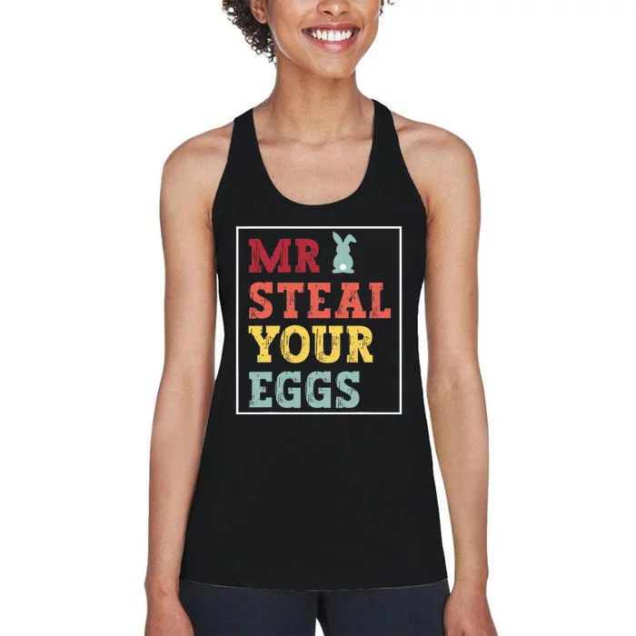 Mr Steal Your Eggs Easter bunny Spring Humor Women's Racerback Tank