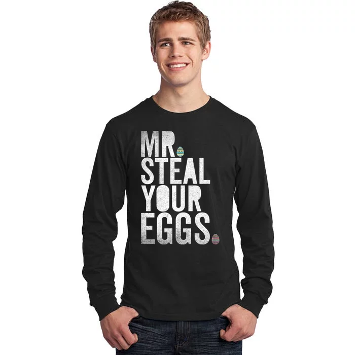 Mr Steal Your Eggs Funny Easter Matching Family Tall Long Sleeve T-Shirt