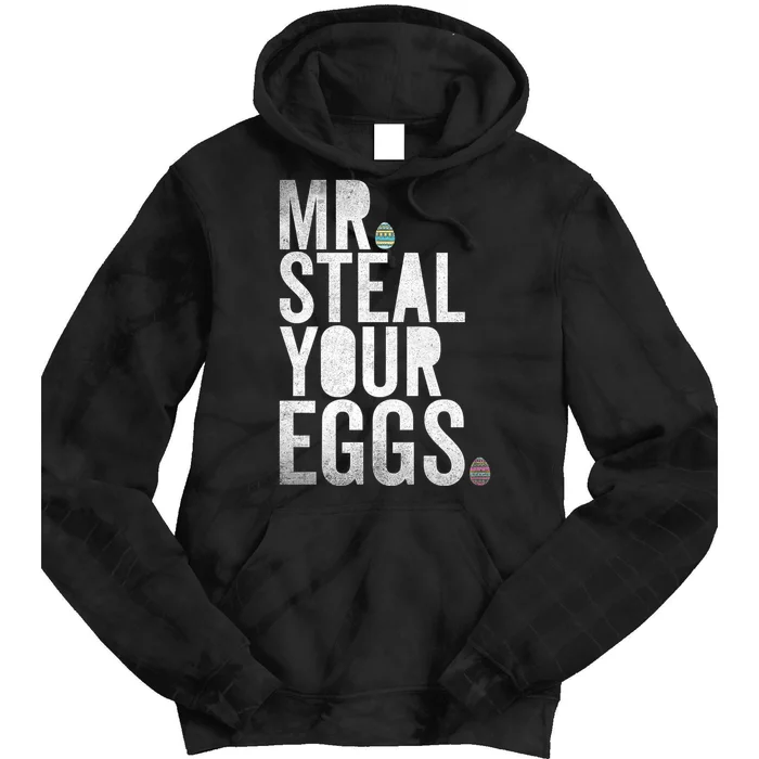 Mr Steal Your Eggs Funny Easter Matching Family Tie Dye Hoodie