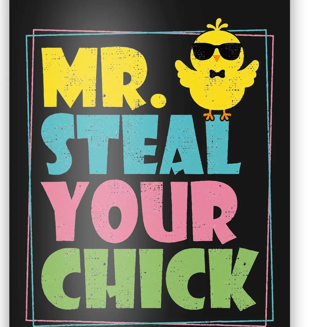 Mr Steal Your Chick Easter happy easter day Poster