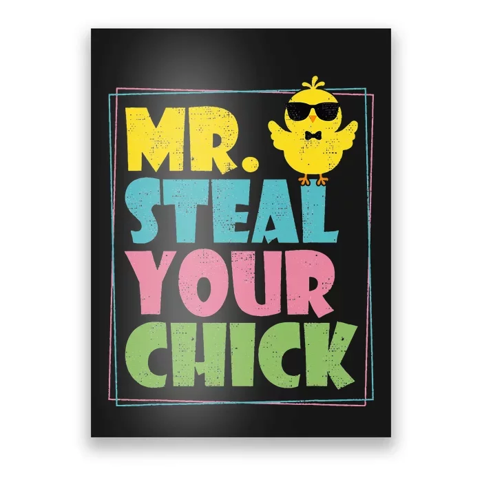 Mr Steal Your Chick Easter happy easter day Poster