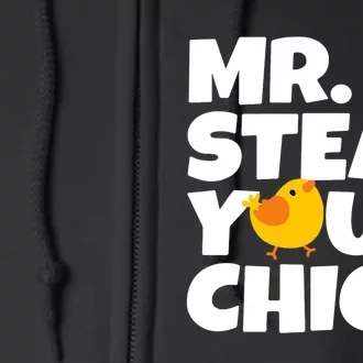 Mr Steal Your Chick Easter Chicken Egg Hunting Full Zip Hoodie