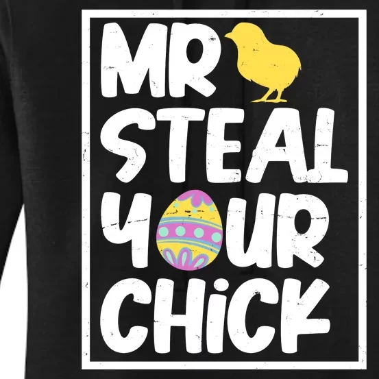 Mr Steal Your Chick Funny Chicken Egg Women's Pullover Hoodie