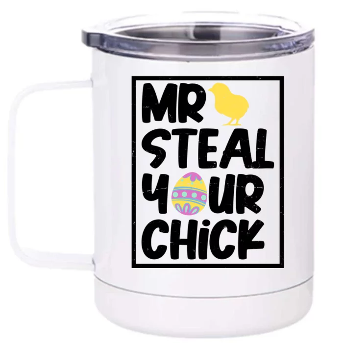 Mr Steal Your Chick Funny Chicken Egg Front & Back 12oz Stainless Steel Tumbler Cup