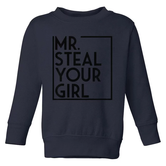 Mr. Steal Your Valentine's Day Gift Funny Children Toddler Sweatshirt