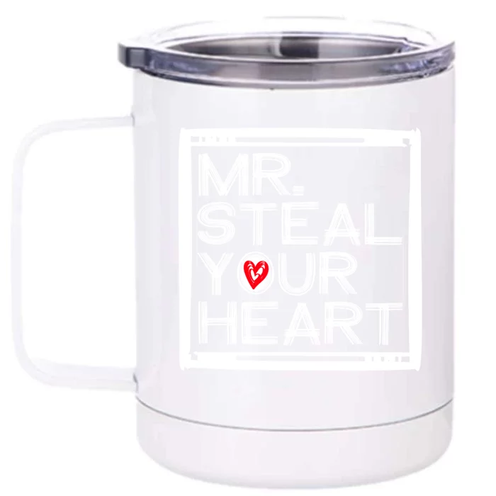 Mr Steal Your Heart Gift Front & Back 12oz Stainless Steel Tumbler Cup