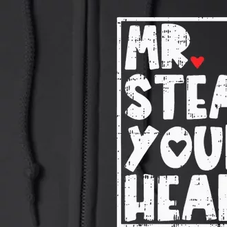 Mr Steal Your Heart Valentines Day Funny Vday Full Zip Hoodie