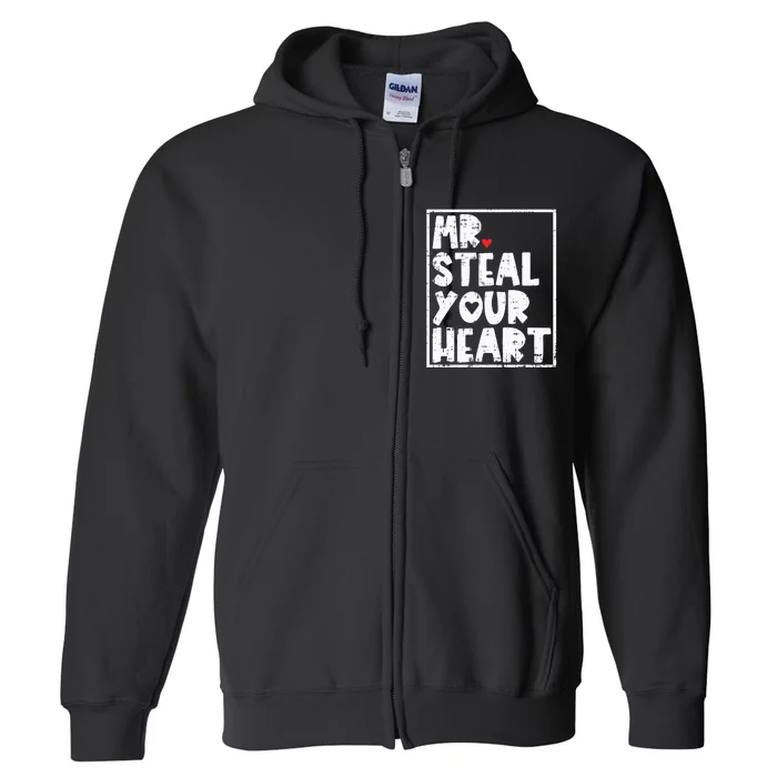 Mr Steal Your Heart Valentines Day Funny Vday Full Zip Hoodie