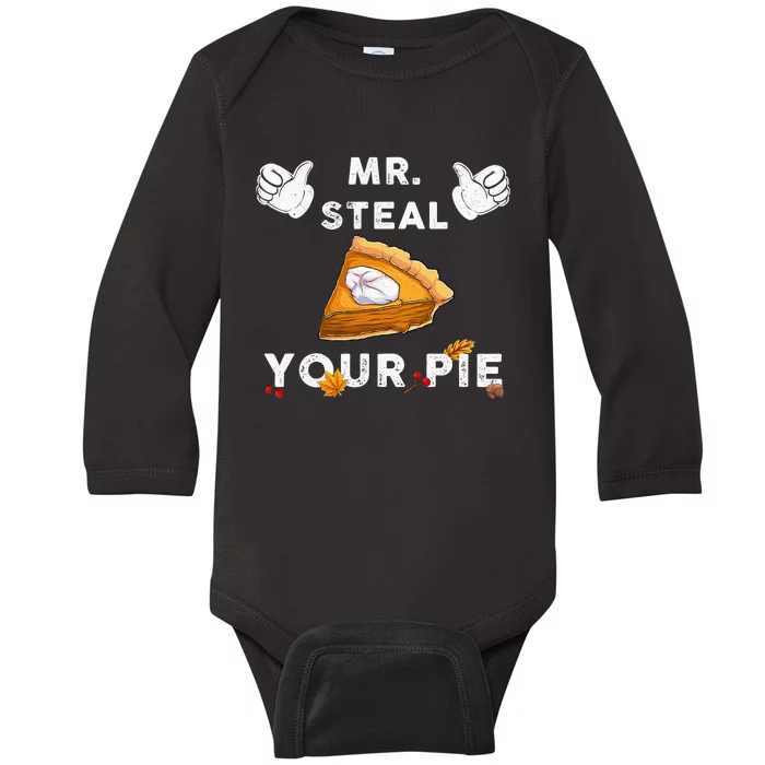 Mr Steal Your Pie Funny Thanksgiving Baby Long Sleeve Bodysuit