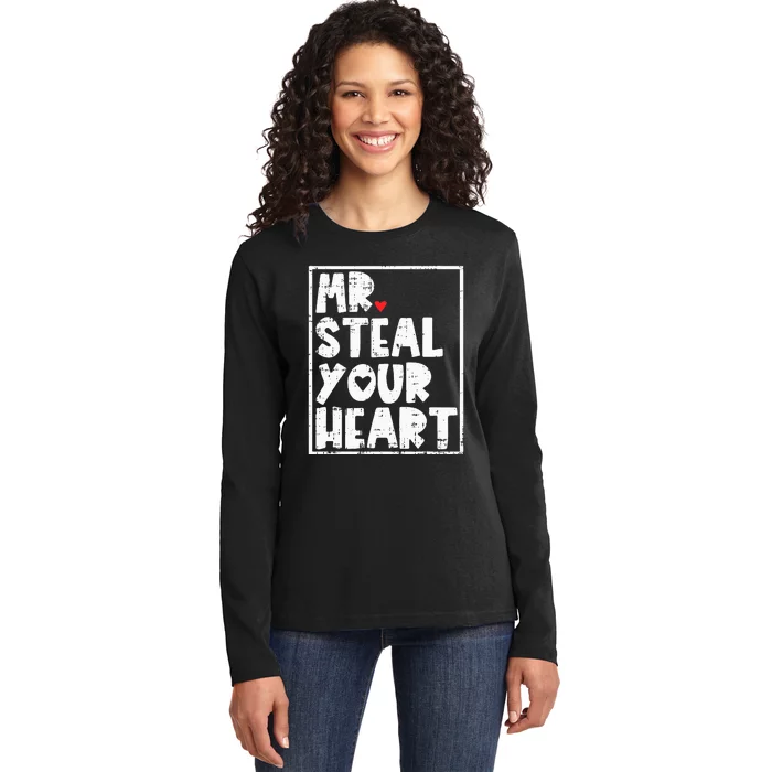 Mr Steal Your Heart Valentines Day Funny Vday Ladies Long Sleeve Shirt