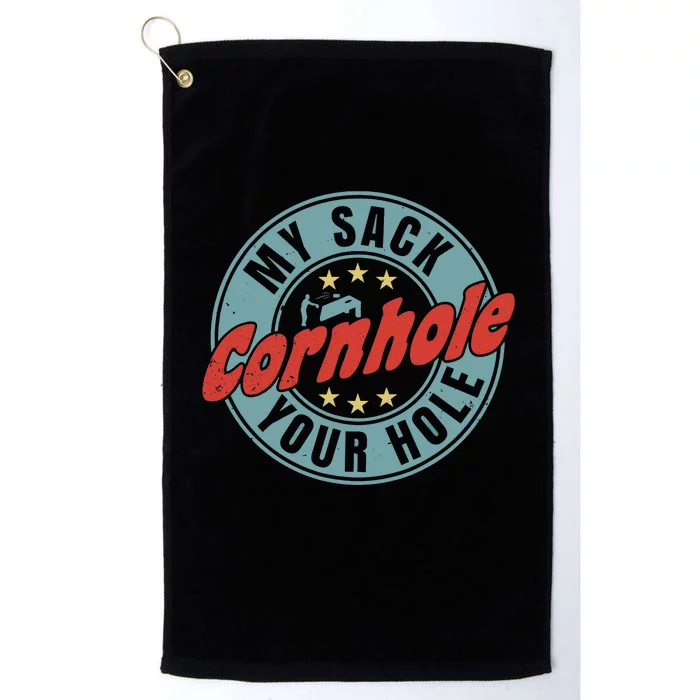 My Sack Your Hole Funny Cornhole Sack Toss Circle Distressed Platinum Collection Golf Towel