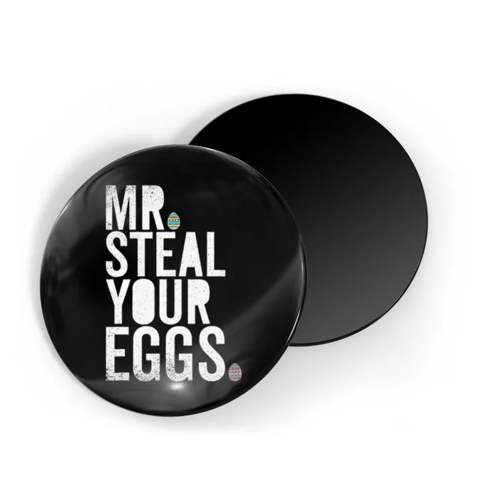 Mr Steal Your Eggs Funny Easter Matching Family Magnet