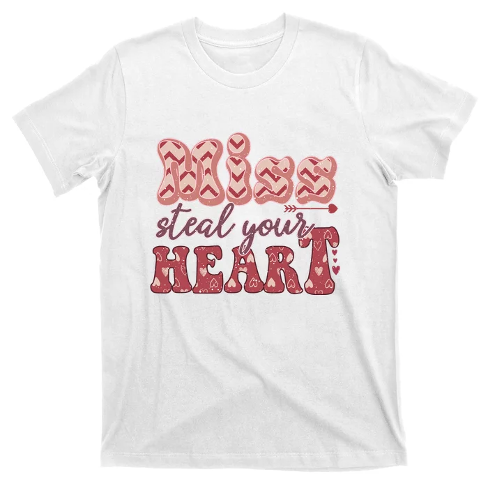 Miss Steal Your Heart Valentine's Day Gift T-Shirt