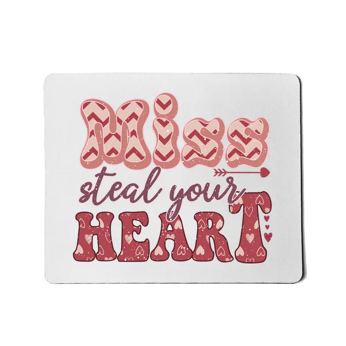 Miss Steal Your Heart Valentine's Day Gift Mousepad