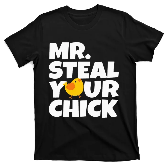 Mr Steal Your Chick Easter Chicken Egg Hunting T-Shirt