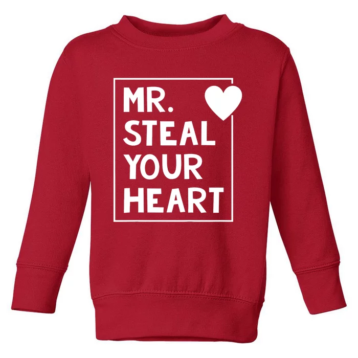 Mr Steal Your Heart Valentines Day Boy Toddler Sweatshirt