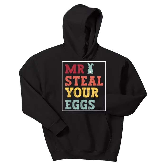 Mr Steal Your Eggs Easter Funny Spring Humor Kids Hoodie