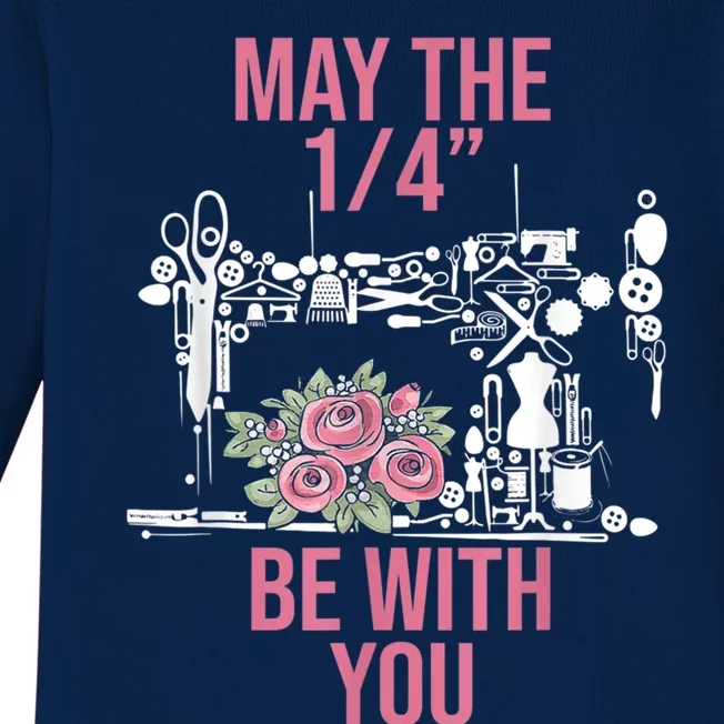 May The 1/4 Be With You Sewing Machine Quilting Gift Baby Long Sleeve Bodysuit