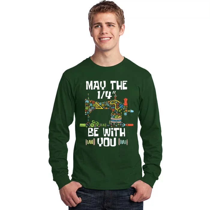 May The 14 Be With You Sew Sewing Machine Seamstress Tall Long Sleeve T-Shirt