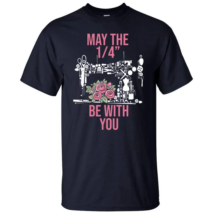 May The 14 Be With You Sewing Machine Quilting Tall T-Shirt