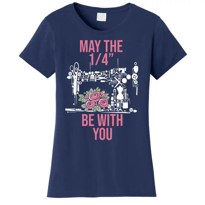 May The 14 Be With You Sewing Machine Quilting Women's T-Shirt