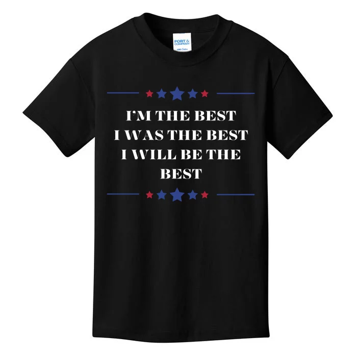 Mega Trump 2024 Im The Best I Was The Best Confident Statement Kids T-Shirt