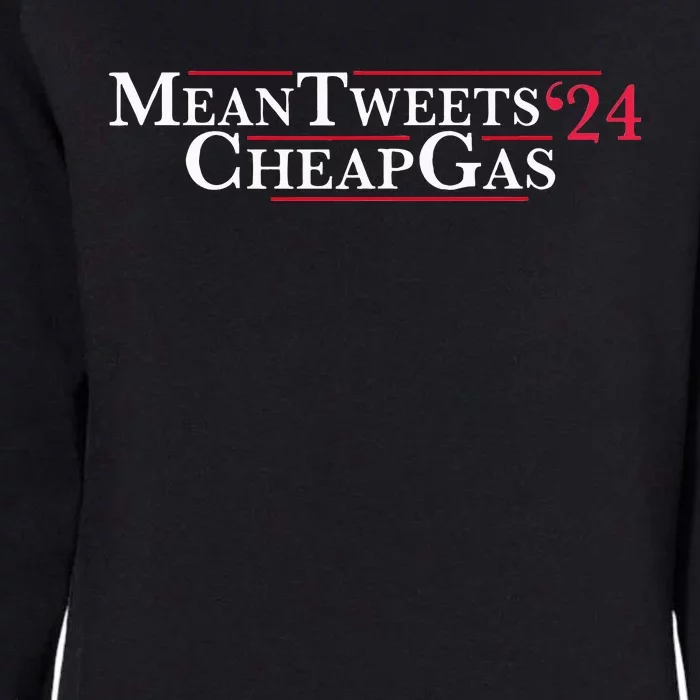 Mean Tweets 24 Cheap Gas Price Gas Trump 2024 Womens California Wash Sweatshirt