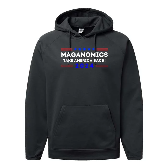 Maganomics Trump 2024 Take America Back Trump Election 2024 Performance Fleece Hoodie