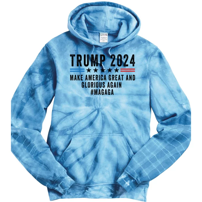 Magaga Trump 2024 Make America Great And Glorious Again Gift Tie Dye Hoodie