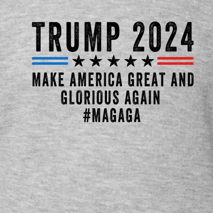 Magaga Trump 2024 Make America Great And Glorious Again Gift Toddler Sweatshirt