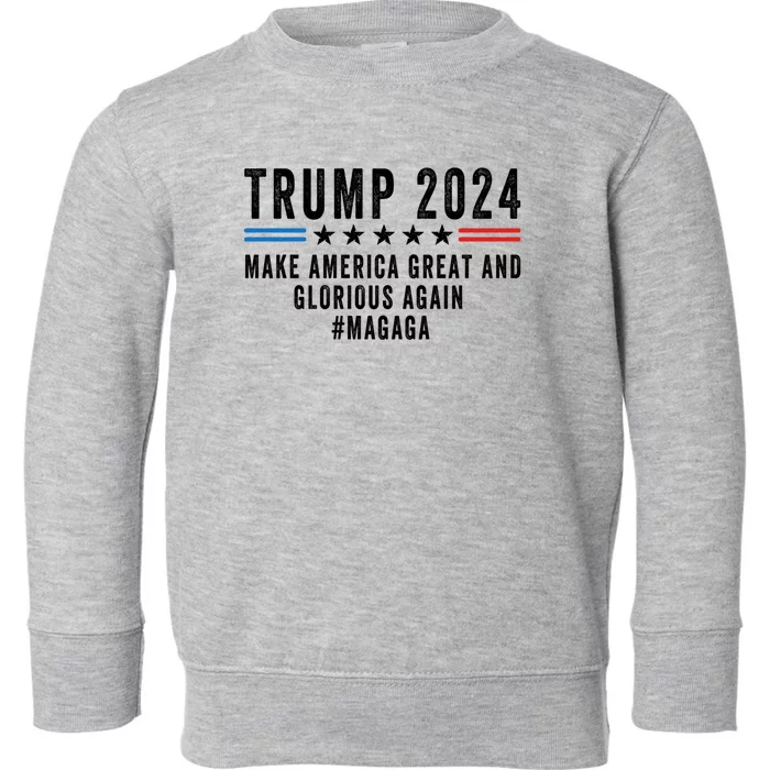 Magaga Trump 2024 Make America Great And Glorious Again Gift Toddler Sweatshirt