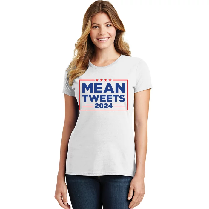 Mean Tweets 2024 Women's T-Shirt